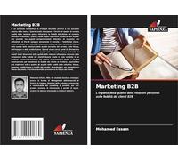 Marketing B2B: L'impatto della qualità delle relazioni personali sulla fedeltà dei clienti B2B