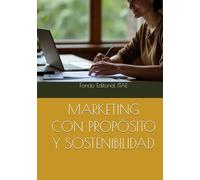 MARKETING CON PROPÓSITO Y SOSTENIBILIDAD