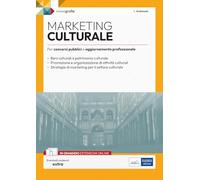 Marketing culturale: Teoria e test per la prova preselettiva (MM)