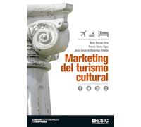 Marketing del turismo cultural (Libros profesionales)