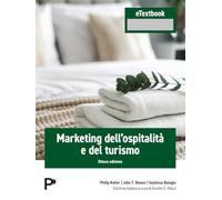 Marketing dell'ospitalità e del turismo. Con eTextbook (Economia)