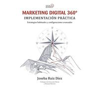 Marketing Digital 360º. Implementación práctica (Social Media)