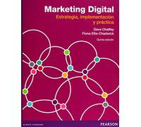 Marketing Digital. Estrategia, Implementación Y Práctica - 5ª Edición (FINANCIAL TIMES)