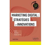 Marketing digital : Stratégies et innovations (Gestion 360°)