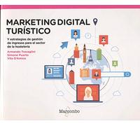 Marketing digital turístico: y estrategias de revenue management para el sector de la hostelería (SIN COLECCION)