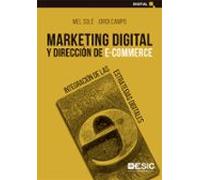Marketing Digital Y Direccion De E-commerce: Integracion De Las Estrat