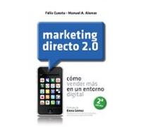 Marketing Directo 2.0: Como Vender Mas En Un Entorno Digital