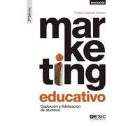 Marketing educativo. Captación y fidelización de alumnos ( 2ª Edición 2019) (ESIC)