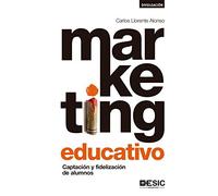 Marketing educativo. Captación y fidelización de alumnos (DIVULGACION)