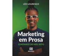Marketing em Prosa: Contando do Meu Jeito