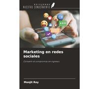 Marketing en redes sociales: Convertir el compromiso en ingresos