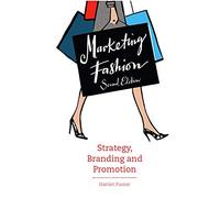 Marketing de la moda – Estrategia, marca y promoción – Segunda edición