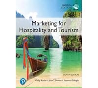 Marketing for Hospitality and Tourism, Global Edition