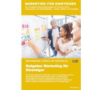 Marketing für Selbstständige & Freelancer - Der kompakte Praxisratgeber: 33 einfache, sofort umsetzbare Strategien für mehr Sichtbarkeit, Kunden und ... Selbständige, Gründer und kleine Unternehmen)