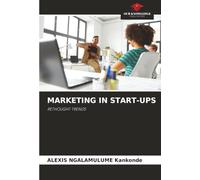 MARKETING IN START-UPS: RETHOUGHT TRENDS