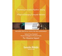 Marketing Innovation Pipeline: Staying Ahead of Changing Consumer Behavior