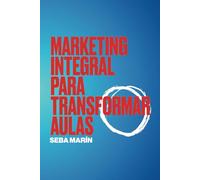 Marketing Integral para Transformar Aulas