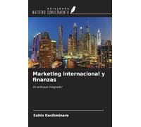 Marketing internacional y finanzas: Un enfoque integrador