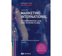 Marketing international : Un consommateur local dans un monde global de Charles Croué (10 octobre 2006) Broché