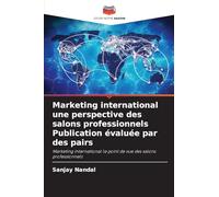 Marketing international une perspective des salons professionnels Publication évaluée par des pairs