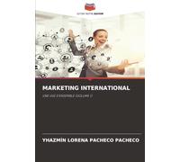 MARKETING INTERNATIONAL: UNE VUE D'ENSEMBLE (VOLUME 1)