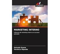 Marketing Interno: Influenza del marketing interno sul successo aziendale