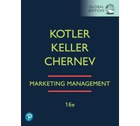 Marketing management. Global edition (Business and Economics)