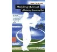 Marketing Multinivel Y Marketing Directo De Red: El Manual Esenci Al P