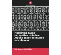 Marketing numa perspetiva islâmica: Alguns casos do mundo muçulmano
