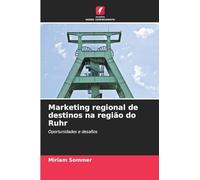 Marketing regional de destinos na região do Ruhr: Oportunidades e desafios