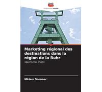 Marketing régional des destinations dans la région de la Ruhr: Opportunités et défis