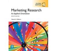 Marketing research: an applied orientation. Global edition (Business and Economics)
