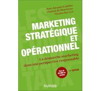 Marketing stratégique et opérationnel: La démarche marketing dans une perspective responsable