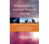 Marketing Team Structure: Organizing for Growth in the Digital Age