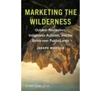 Marketing The Wilderness