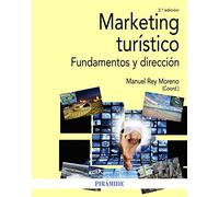 Marketing Turistico (2ª Ed.): Fundamentos Y Direccion