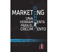Marketing Una Herramienta Para El Crecimiento (ebook)