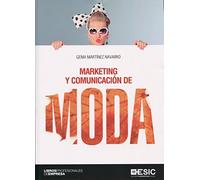Marketing y comunicación de moda (Libros profesionales de empresa)