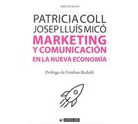 Marketing y comunicación en la nueva economía: 591 (Manuales)