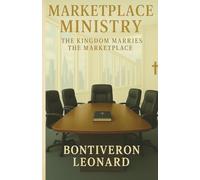 Marketplace Ministry: The Kingdom Marries The Marketplace