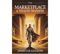 Marketplace & Wealth Transfer: The Joseph Anointing for Kingdom Financiers
