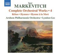Markevitch Igor - Markevitch : Complete Orchestral Works, Vol. 4