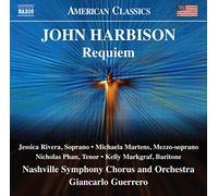 Markgraf, Kelly; Martens, Michaela; Phan, Nicholas; Rivera, Jessica - Harbison, J.: Requiem (Rivera, Martens, Phan, Markgraf, Nashville Symphony Chorus and Orchestra, Guerrero)
