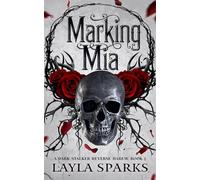 Marking Mia: 1 (The Alphas' Perfect Prey)