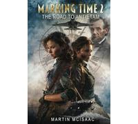 Marking Time 2: the Road to Antietam