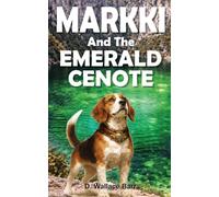 Markki And The Emerald Cenote