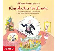 Marko Simsa - Klassik-Hits für Kinder (Auf den Spuren großer Komponisten)