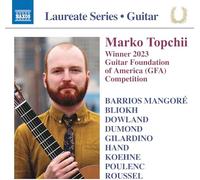 Marko Topchii – Guitar Laureate Recital – NAXOS