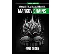 Markov Chains: Modeling the Stock Market with Markov Chains