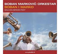 Markovic, Boban - Boban I Marko Balkan Brass Fest
